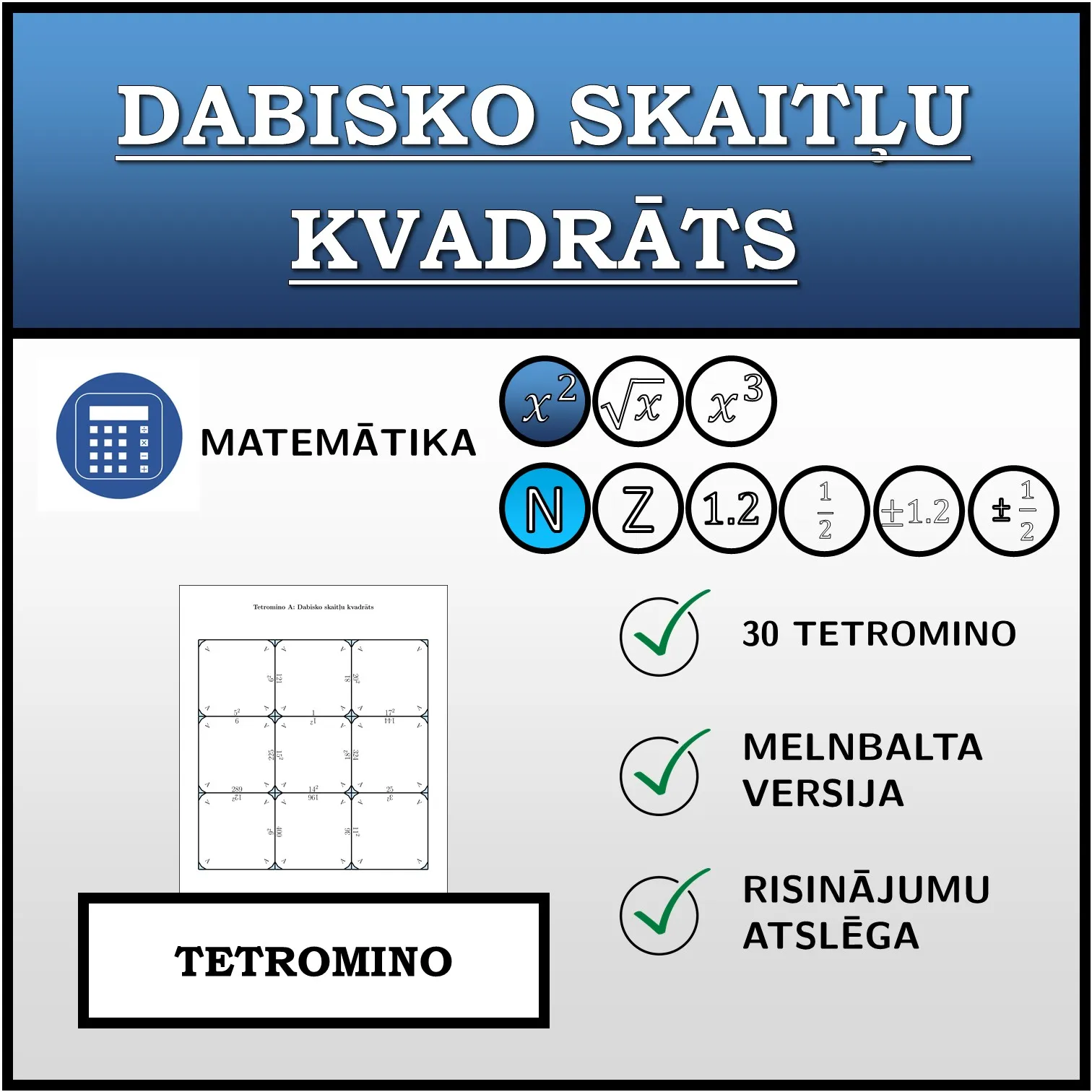 Tetromino: Dabisko skaitļu kvadrāts