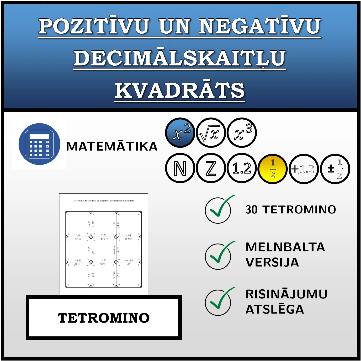 Tetromino: Pozitīvu un negatīvu decimālskaitļu kvadrāts