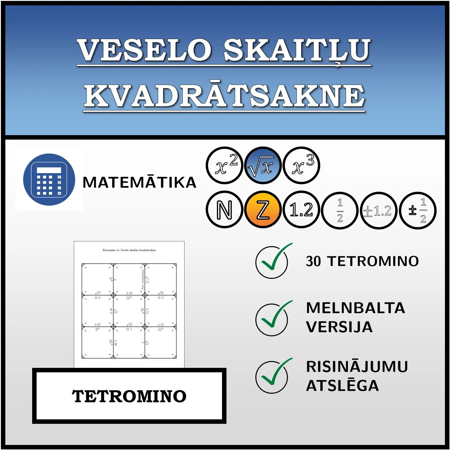 Tetromino: Veselo skaitļu kvadrātsakne