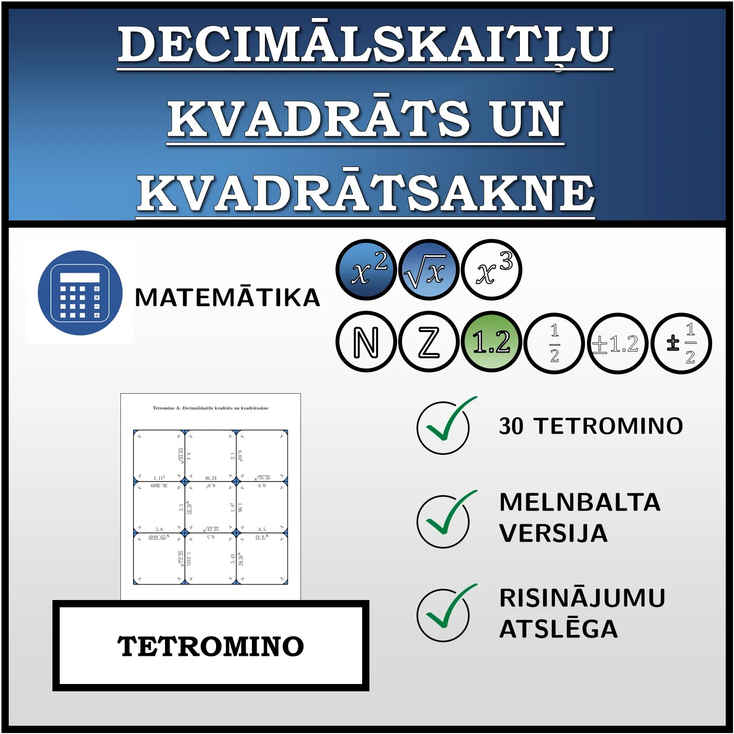 Tetromino: Decimālskaitļu kvadrāts un kvadrātsakne